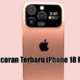 Bocoran Terbaru iPhone 18 Pro: Kamera Periskop, Chipset A18, dan USB-C